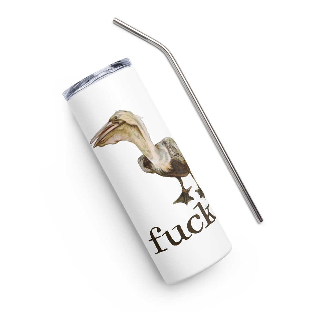 Fuck Pelican Stainless Steel Tumbler – EFFIN BIRDS