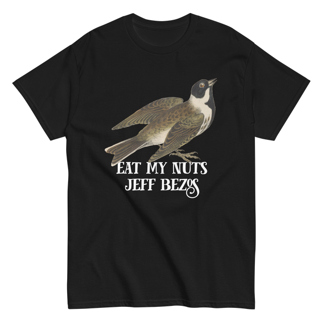 Eat My Nuts Jeff Bezos T-Shirt