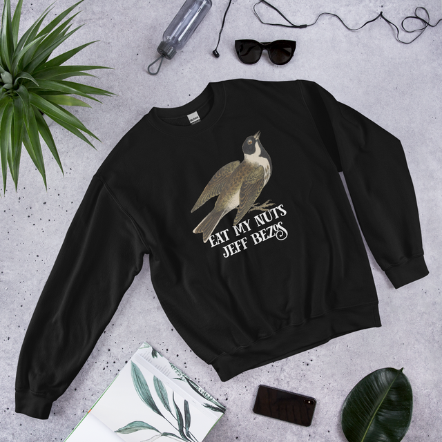 Eat My Nuts Jeff Bezos Sweatshirt