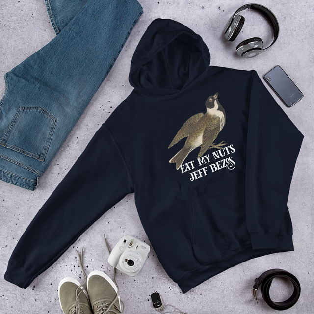 Eat My Nuts Jeff Bezos Hooded Sweatshirt