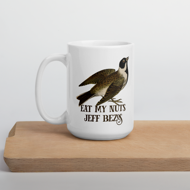 Eat My Nuts Jeff Bezos Mug